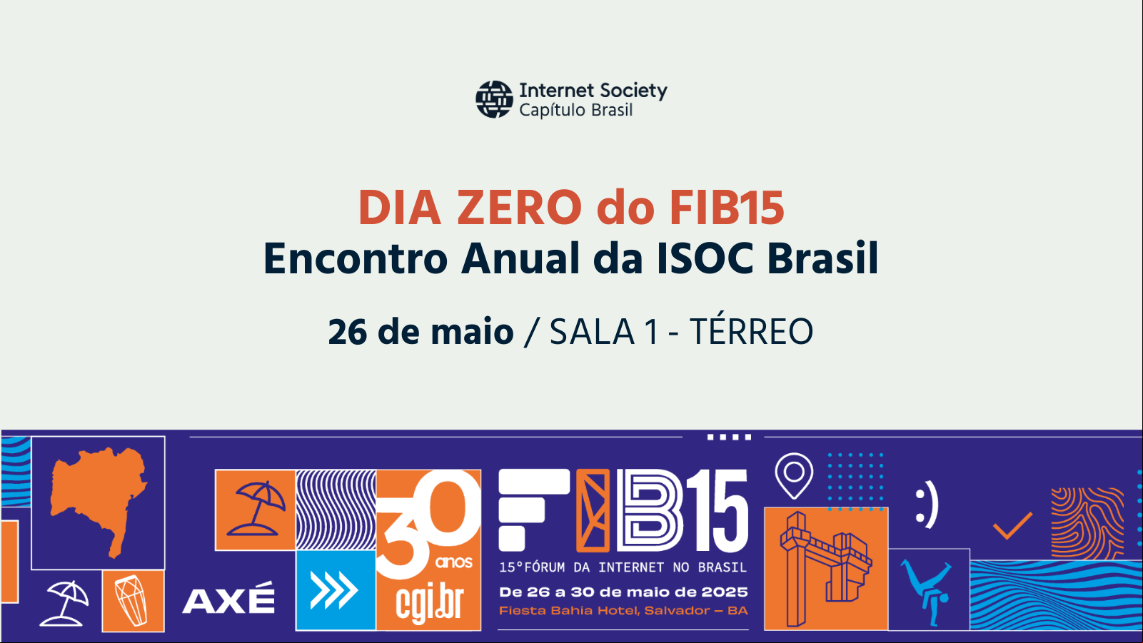 DIA ZERO do FIB15: Encontro Anual da ISOC Brasil.